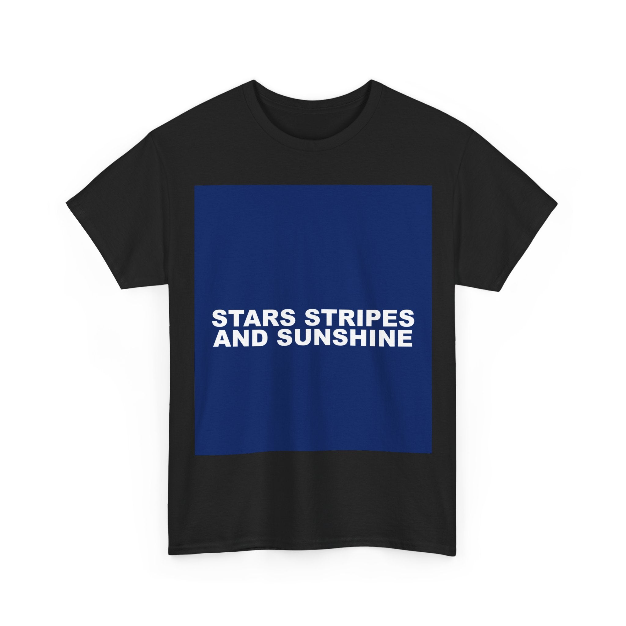 STARS STRIPES AND SUNSHINE — Patriot T-Shirt