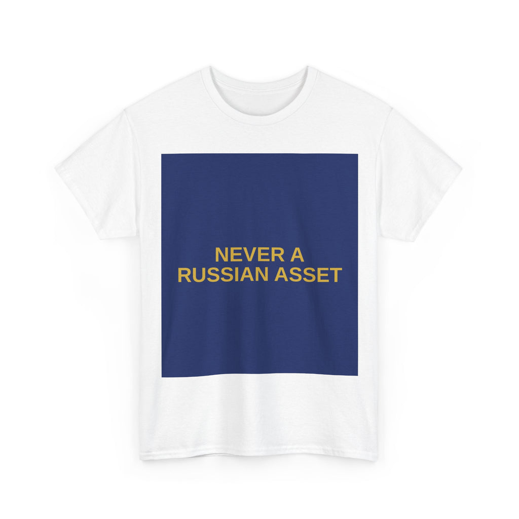 NEVER A RUSSIAN ASSET — Patriot T-Shirt