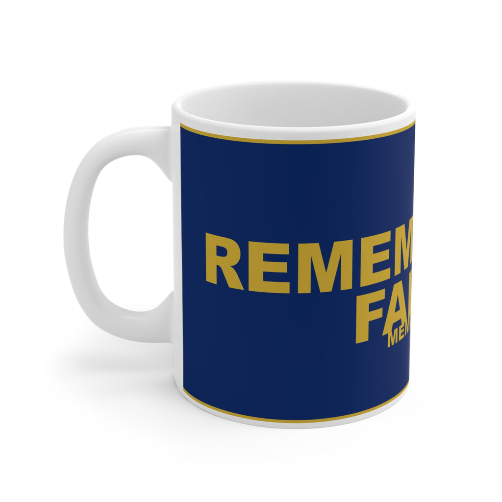REMEMBER THE FALLEN — Patriot Mug