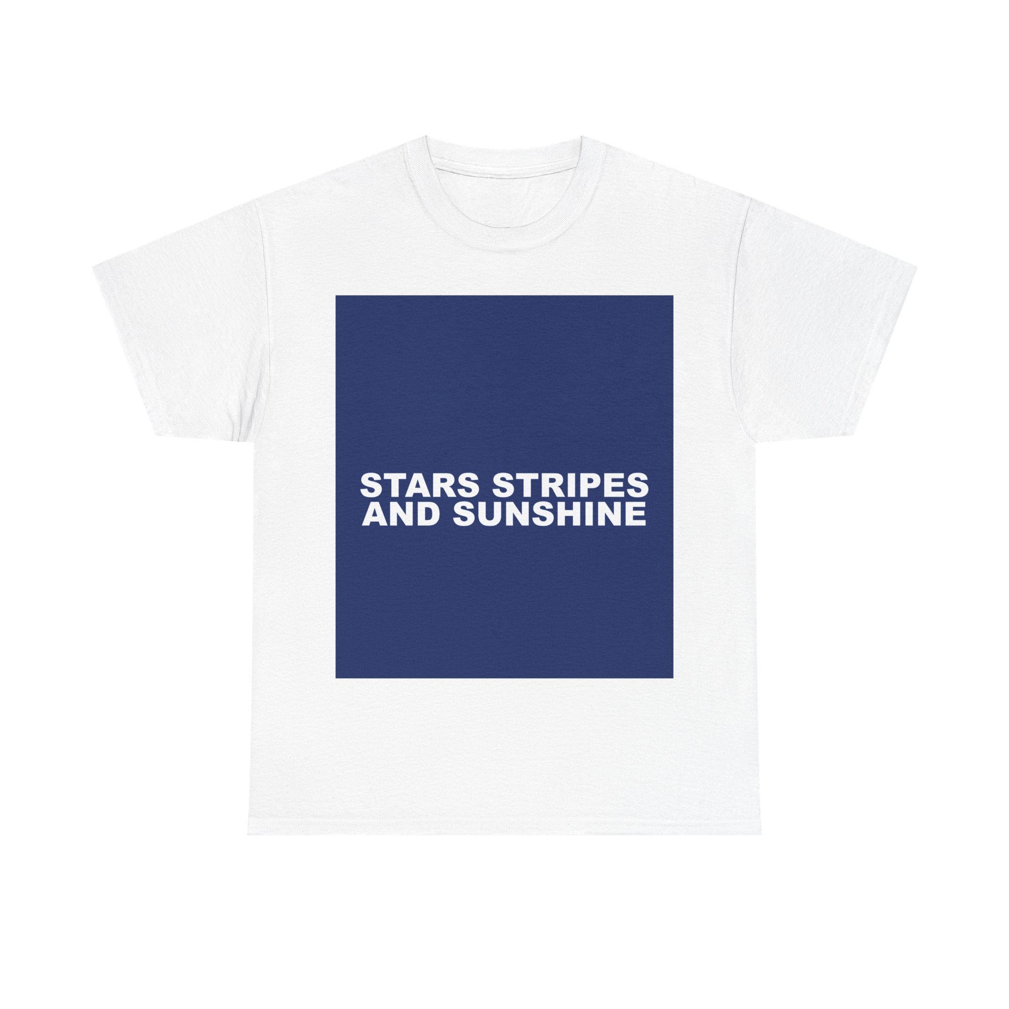 STARS STRIPES AND SUNSHINE — Patriot T-Shirt