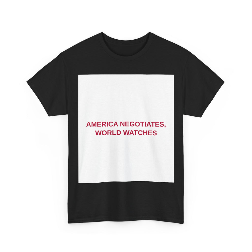 AMERICA NEGOTIATES, WORLD WATCHES — Patriot T-Shirt