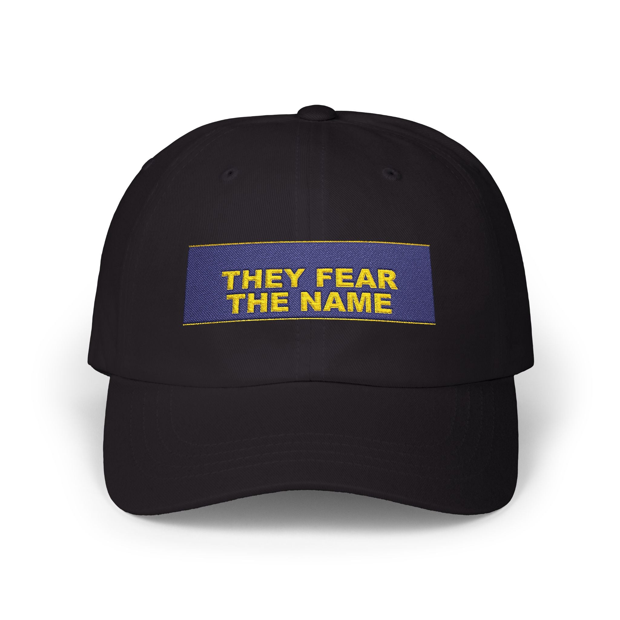 THEY FEAR THE NAME — Patriot Dad Hat