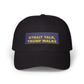 STRAIT TALK, TRUMP WALKS — Patriot Dad Hat