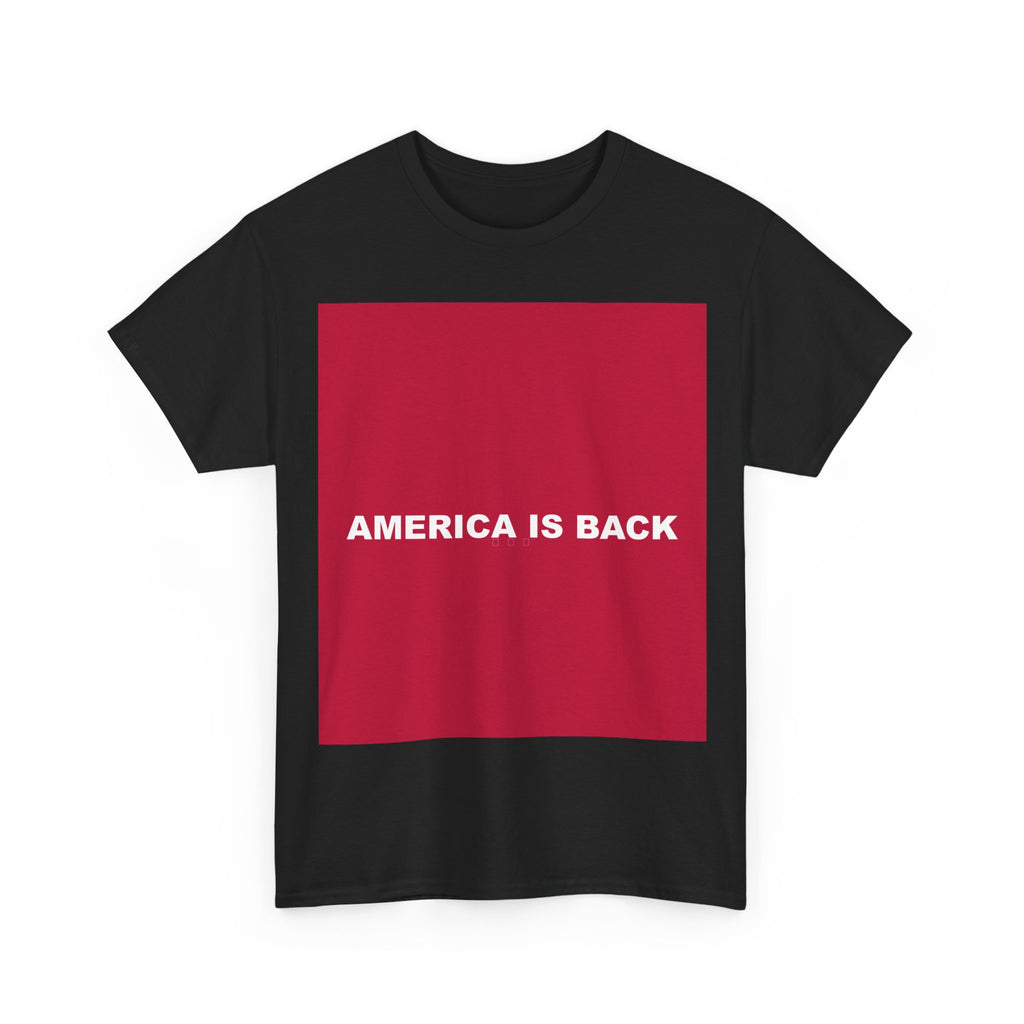 AMERICA IS BACK — Patriot T-Shirt
