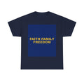 FAITH FAMILY FREEDOM — Patriot T-Shirt