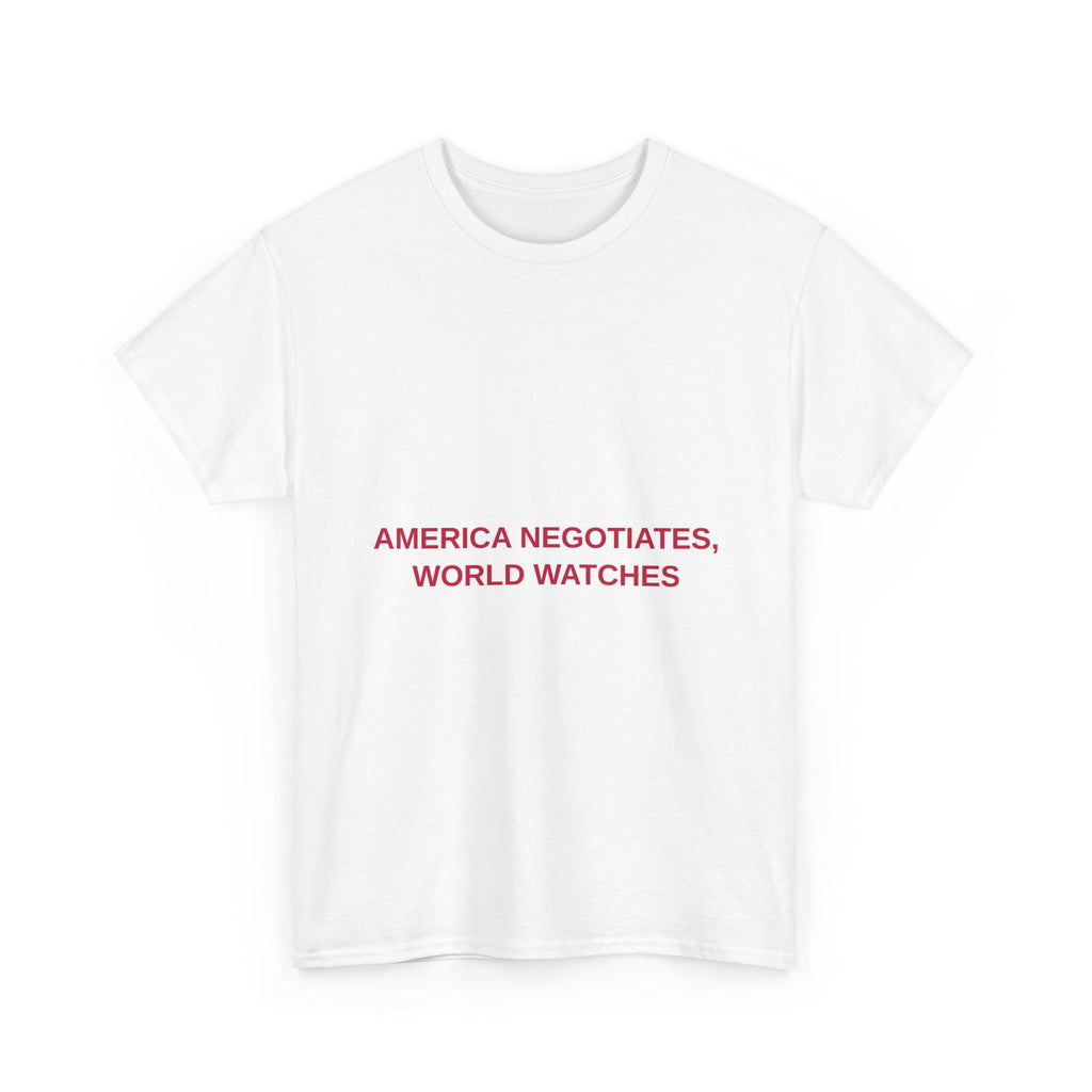 AMERICA NEGOTIATES, WORLD WATCHES — Patriot T-Shirt