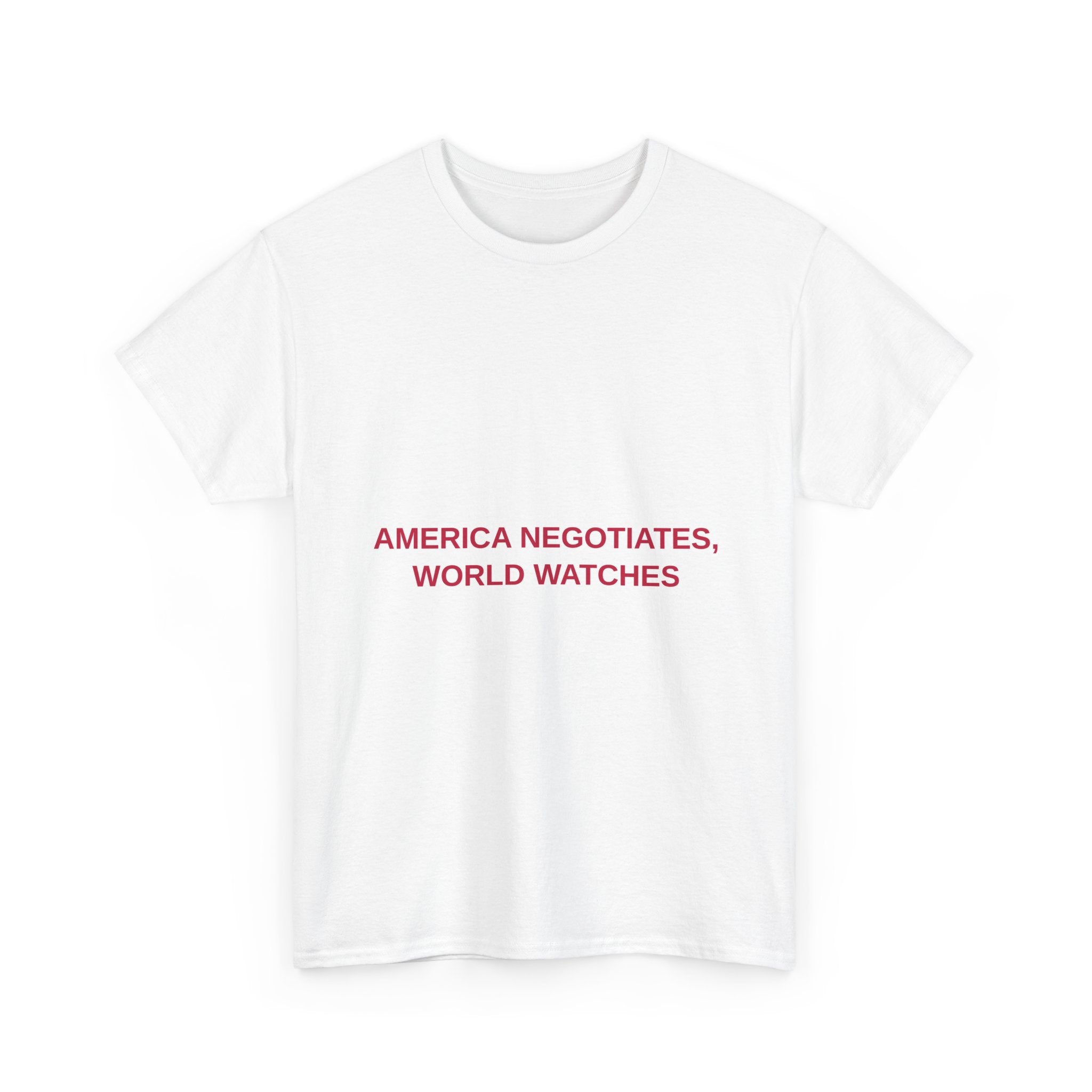 AMERICA NEGOTIATES, WORLD WATCHES — Patriot T-Shirt