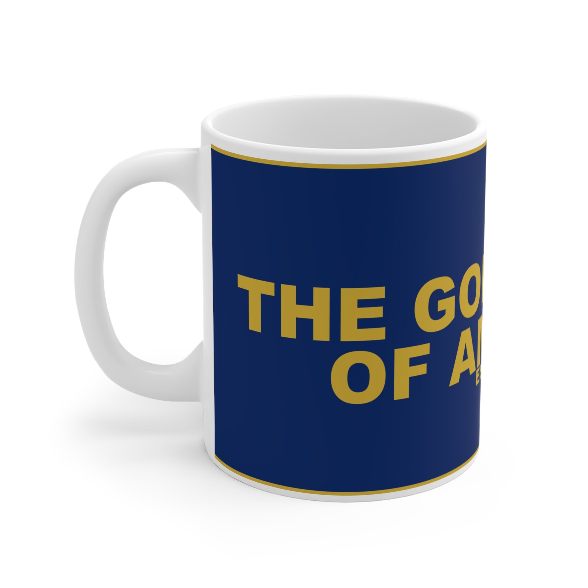 THE GOLDEN AGE OF AMERICA — Patriot Mug