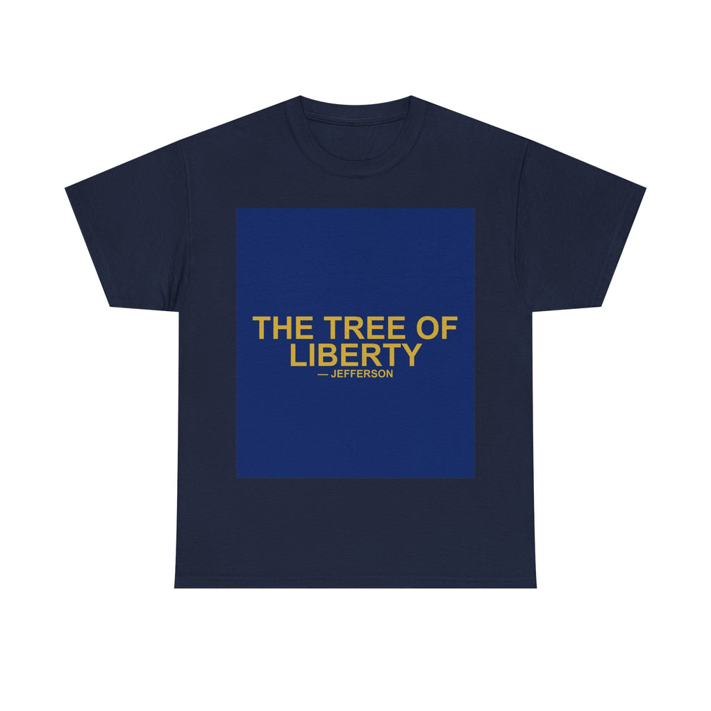 THE TREE OF LIBERTY — Patriot T-Shirt