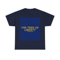 THE TREE OF LIBERTY — Patriot T-Shirt