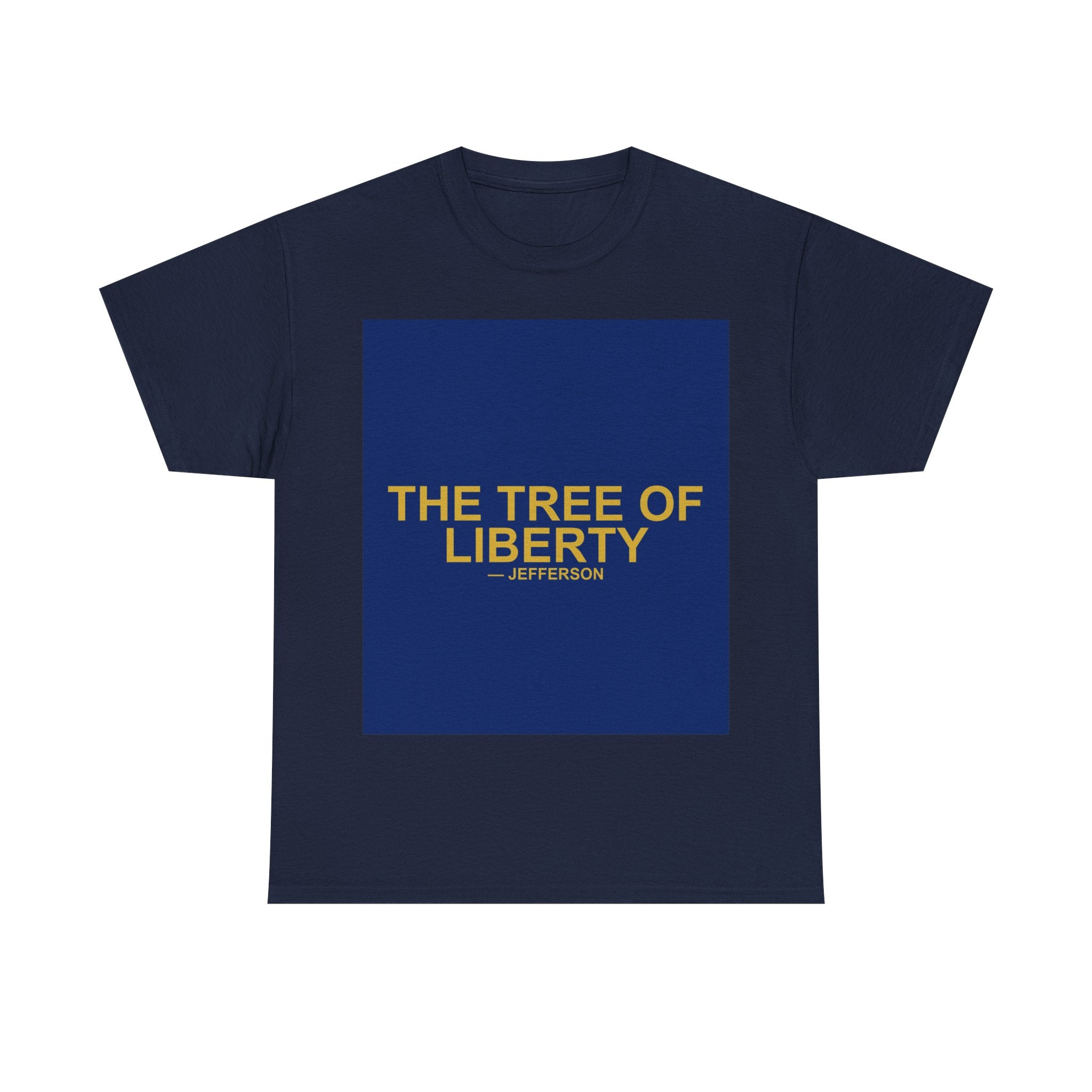 THE TREE OF LIBERTY — Patriot T-Shirt