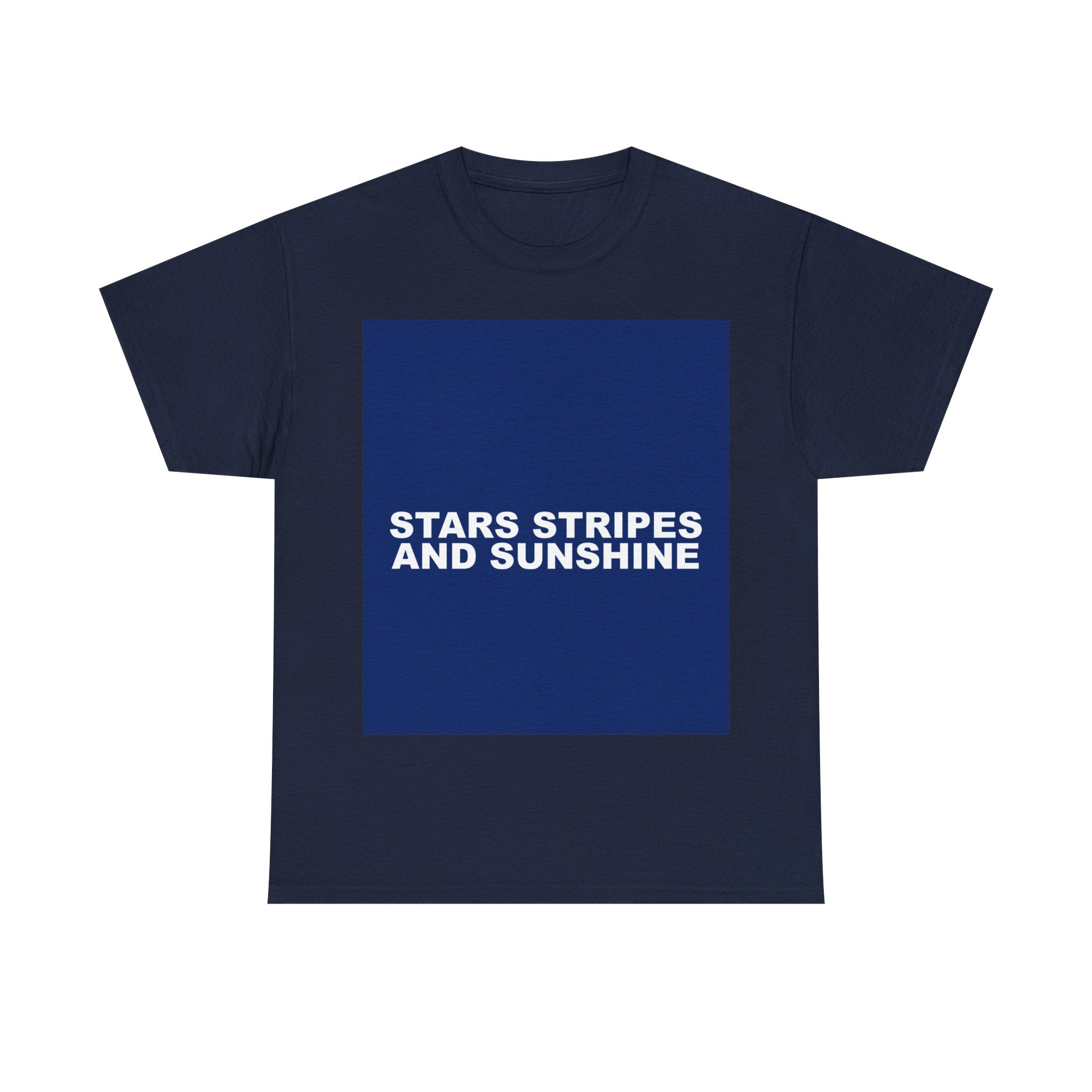 STARS STRIPES AND SUNSHINE — Patriot T-Shirt