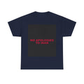 NO APOLOGIES TO IRAN — Patriot T-Shirt