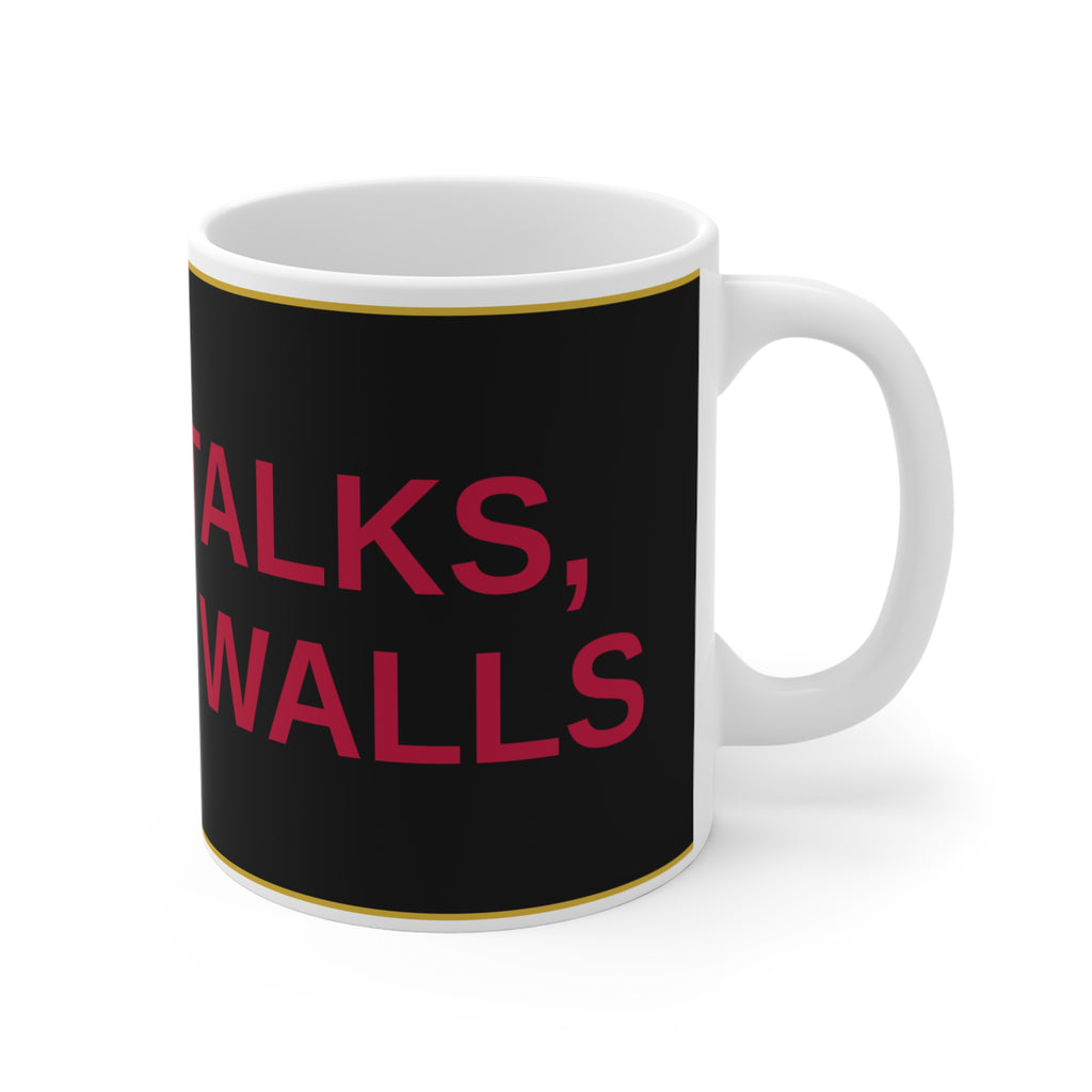 NASTY TALKS, STRONG WALLS — Patriot Mug