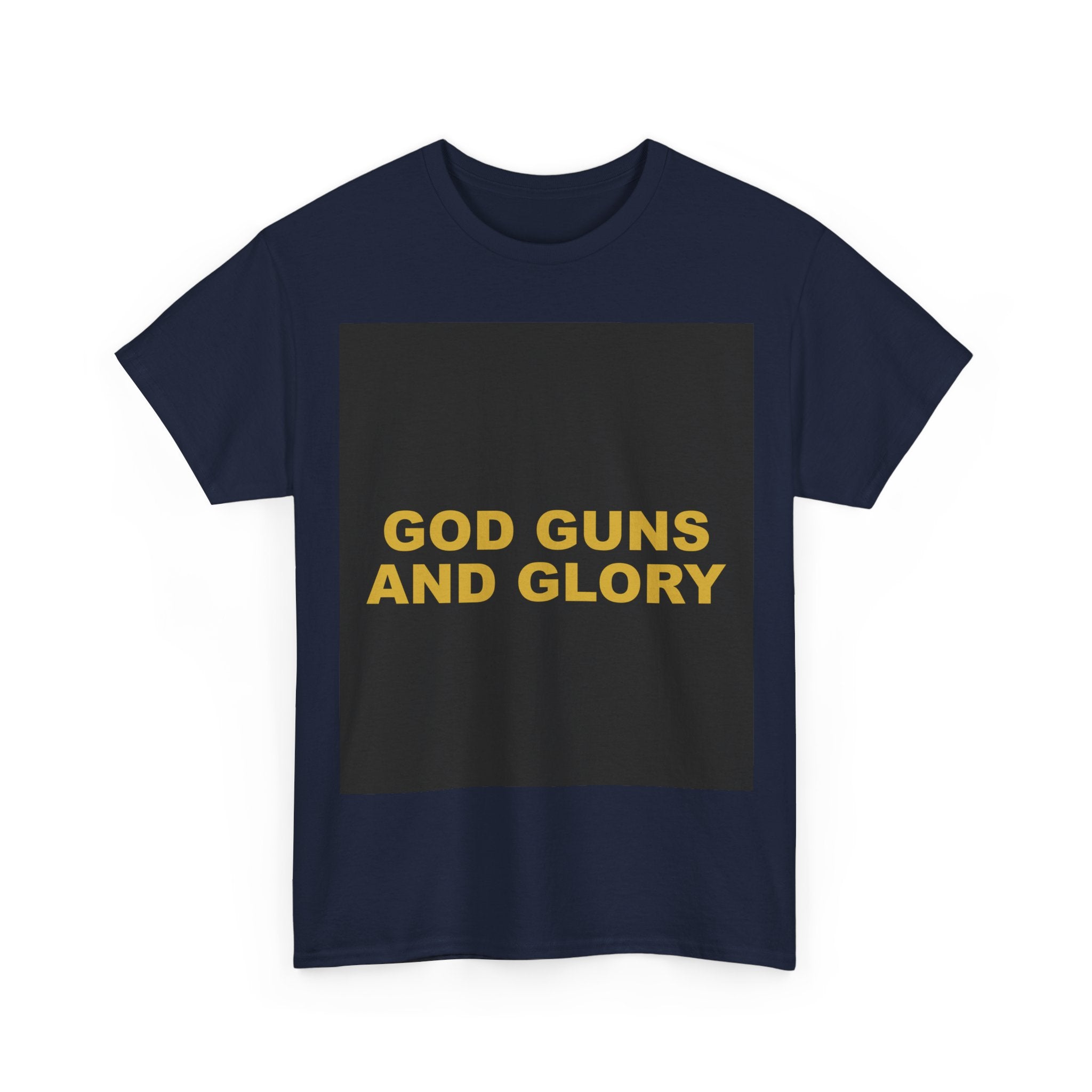 GOD GUNS AND GLORY — Patriot T-Shirt