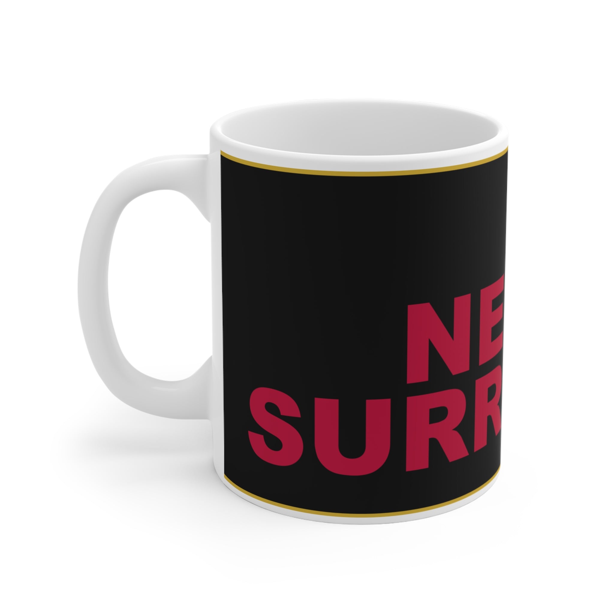 NEVER SURRENDER — Patriot Mug