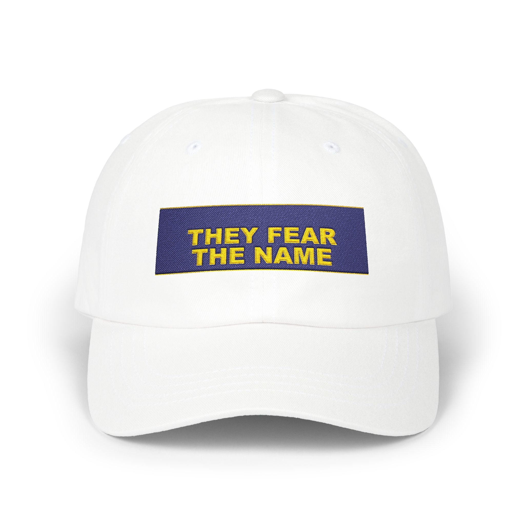 THEY FEAR THE NAME — Patriot Dad Hat