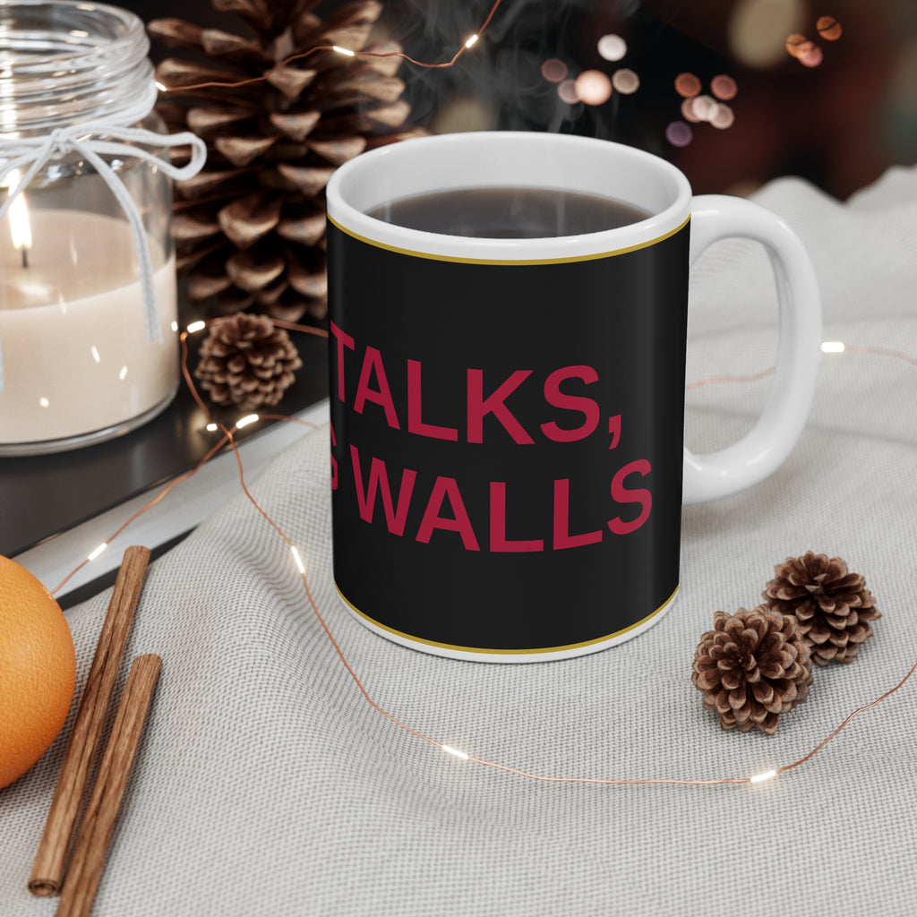 NASTY TALKS, STRONG WALLS — Patriot Mug