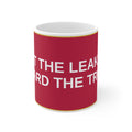 HUNT THE LEAKERS, GUARD THE TRUTH — Patriot Mug