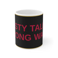 NASTY TALKS, STRONG WALLS — Patriot Mug