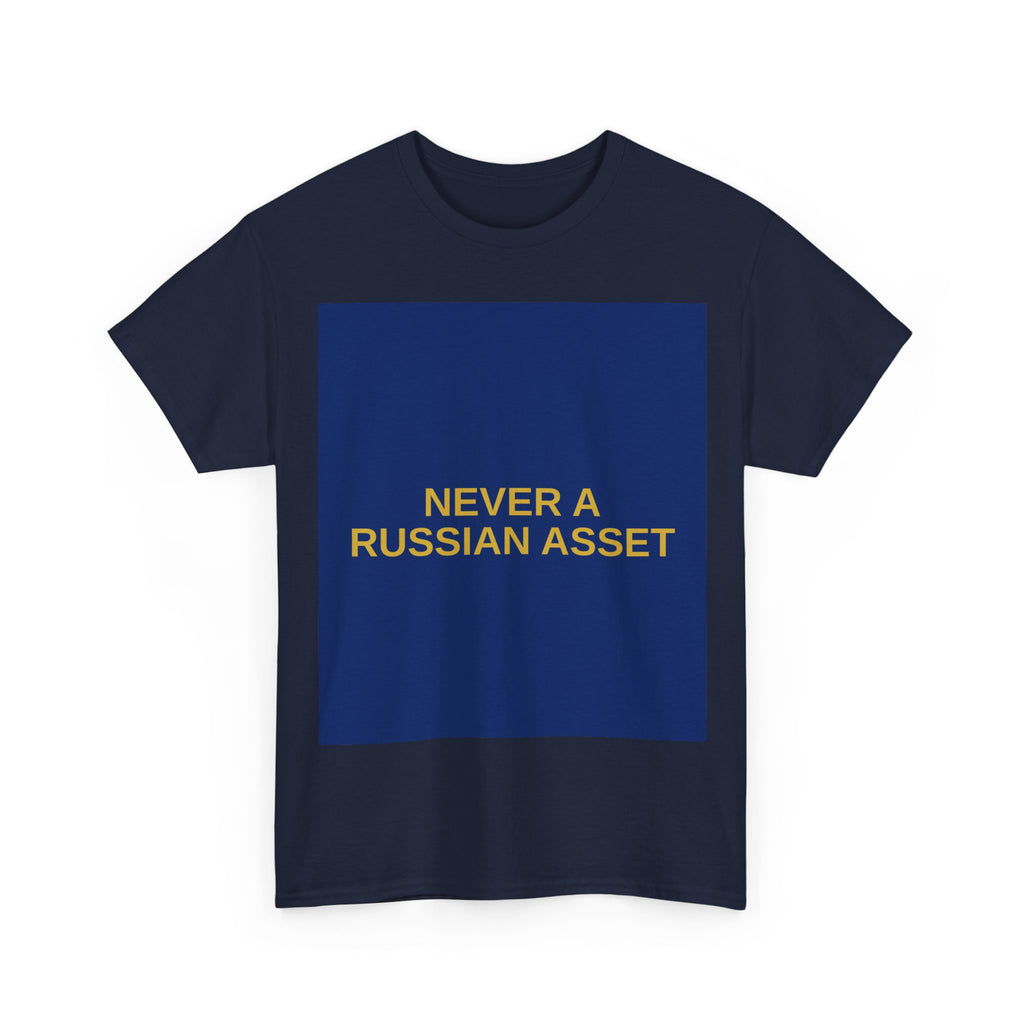 NEVER A RUSSIAN ASSET — Patriot T-Shirt