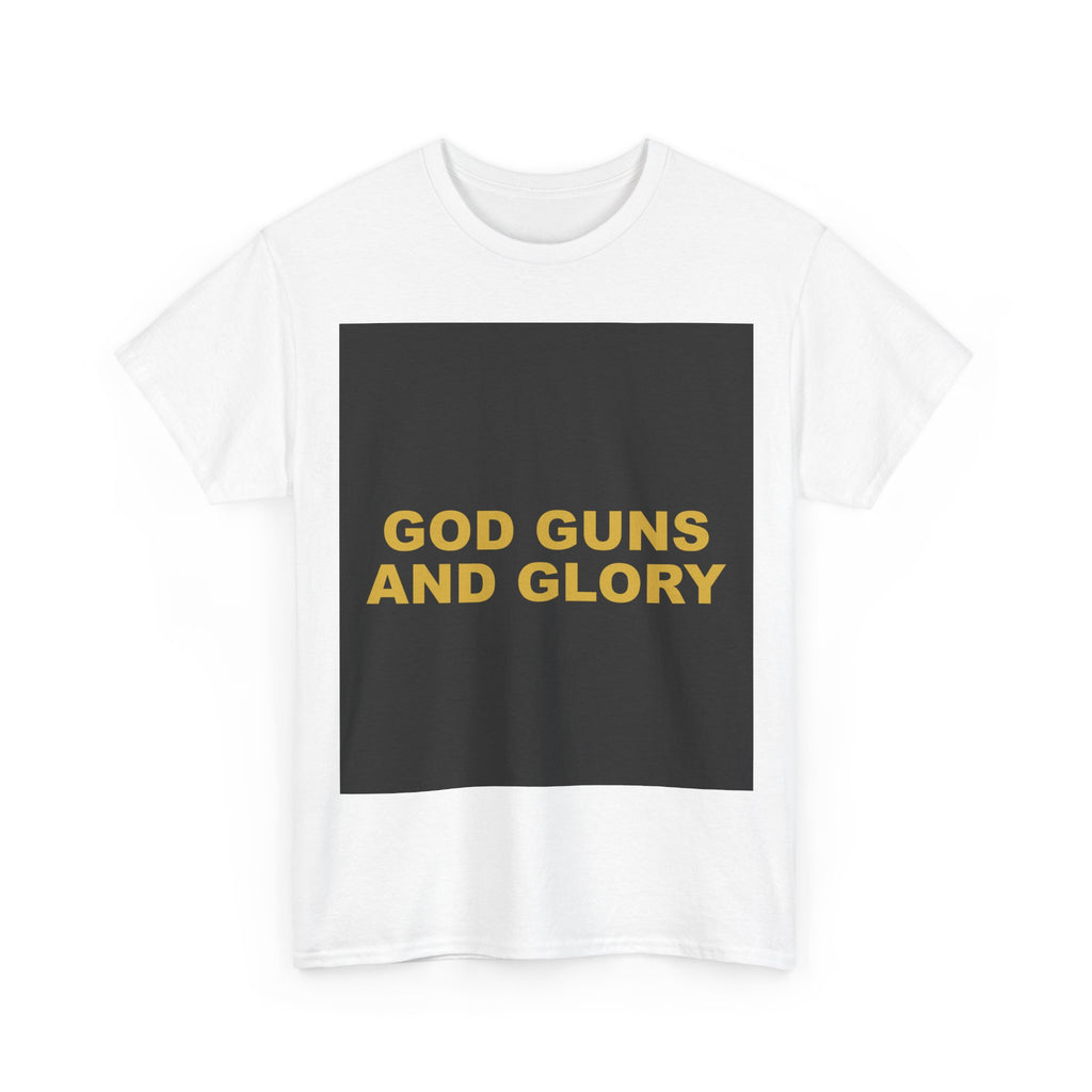 GOD GUNS AND GLORY — Patriot T-Shirt