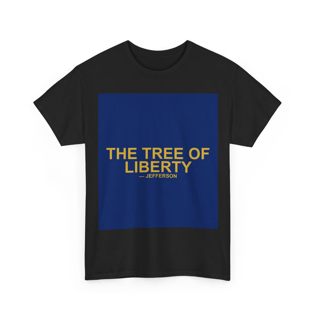 THE TREE OF LIBERTY — Patriot T-Shirt