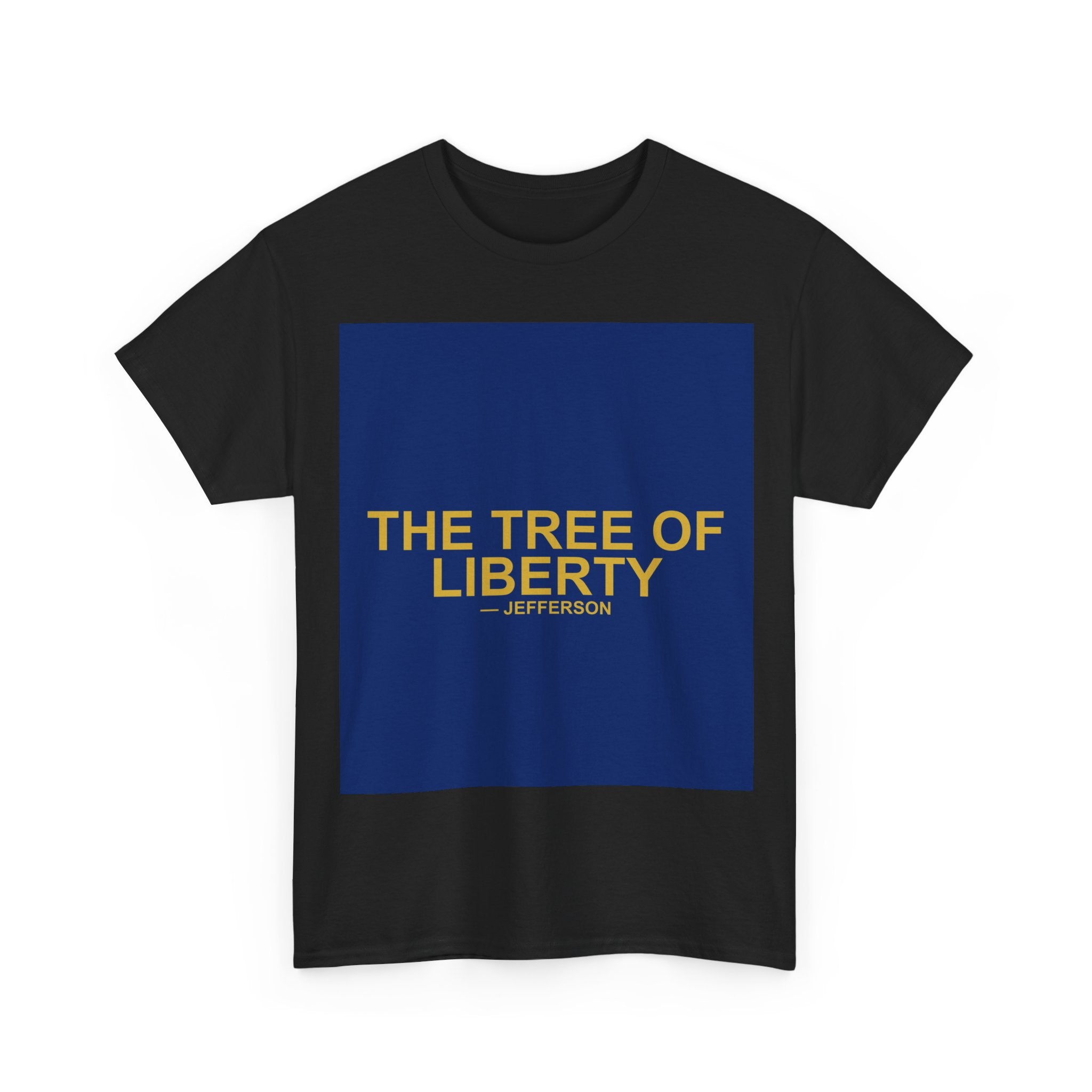 THE TREE OF LIBERTY — Patriot T-Shirt