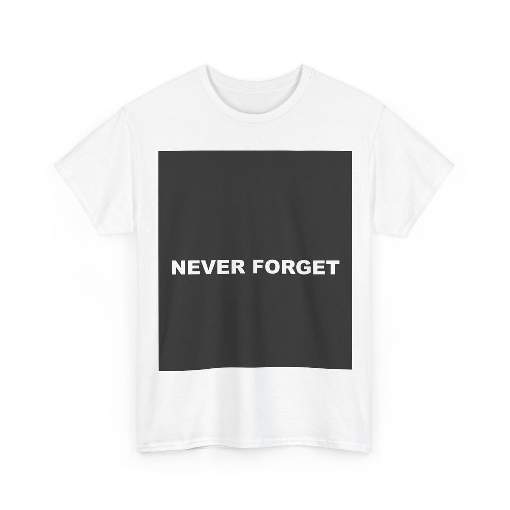 NEVER FORGET — Patriot T-Shirt