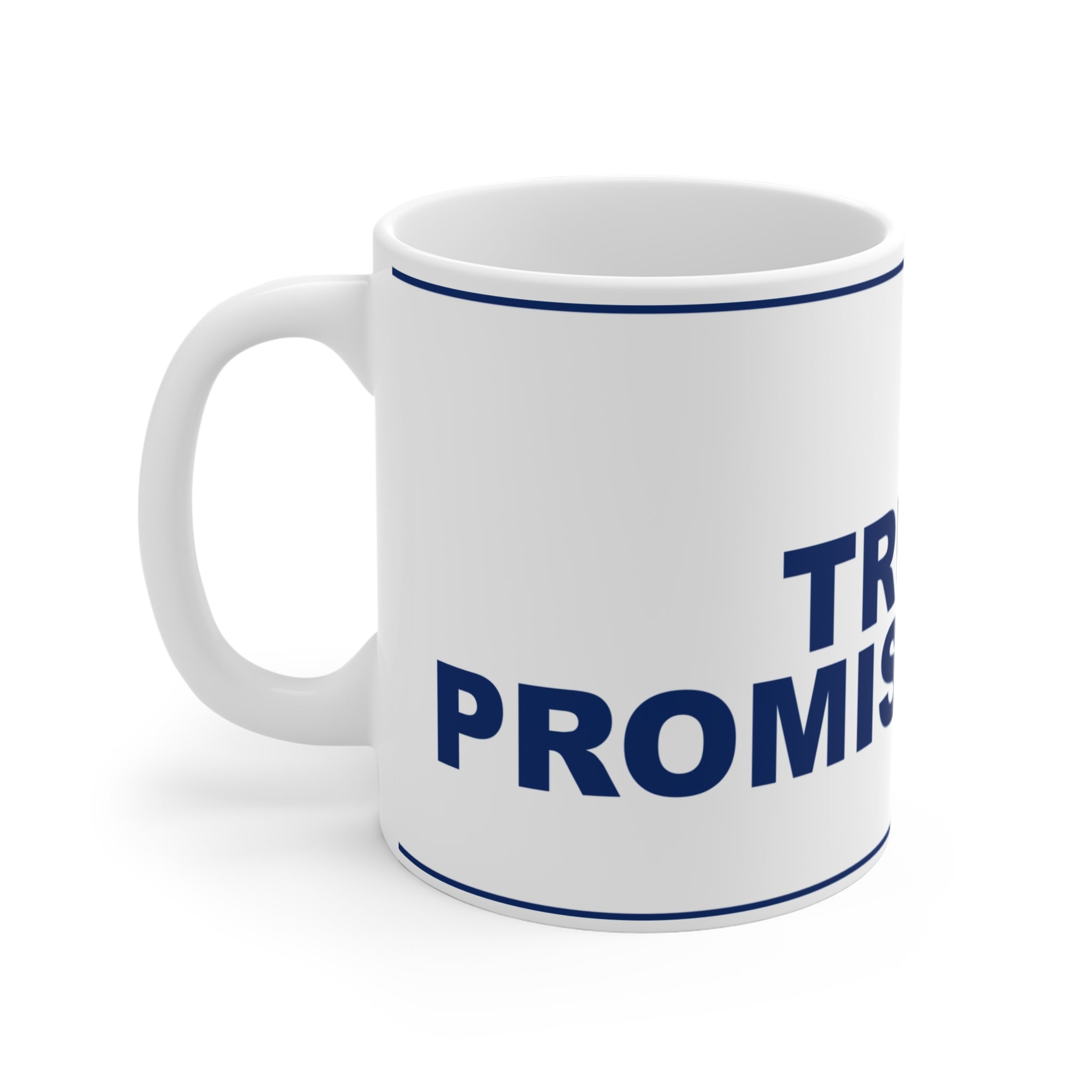 TRUMP PROMISES KEPT — Patriot Mug