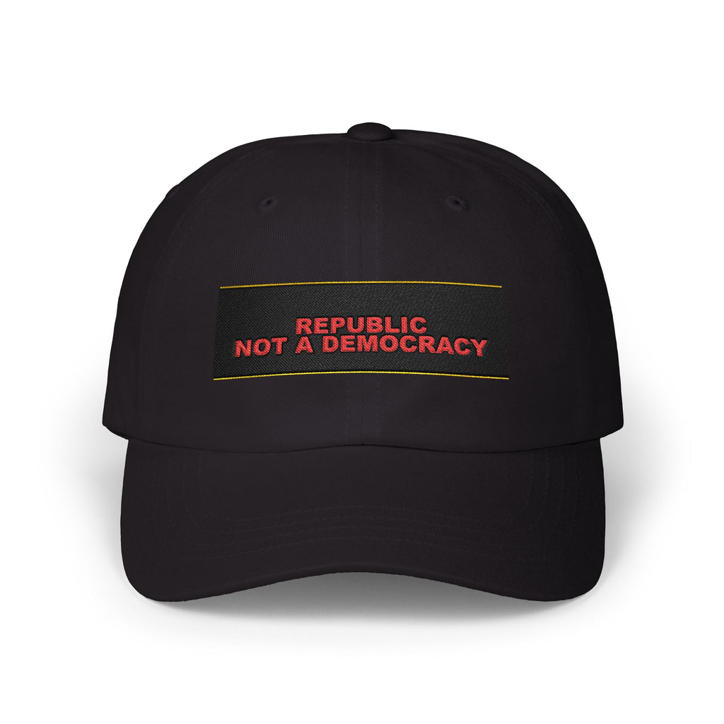 REPUBLIC NOT A DEMOCRACY — Patriot Dad Hat