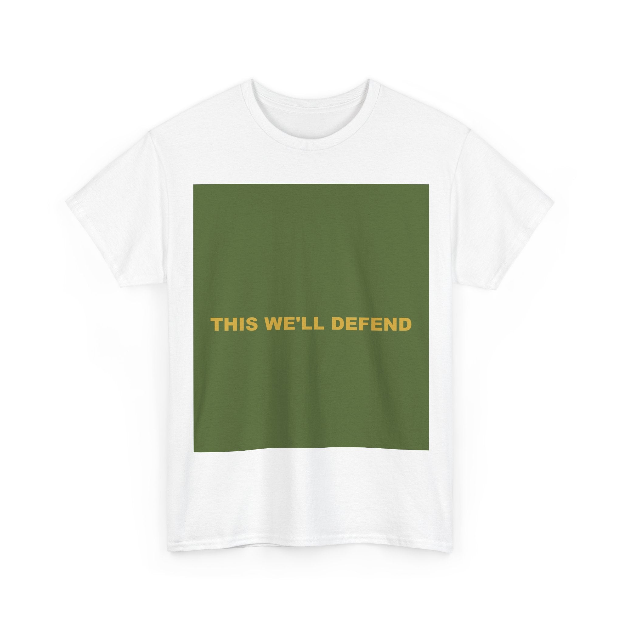 THIS WE'LL DEFEND — Patriot T-Shirt