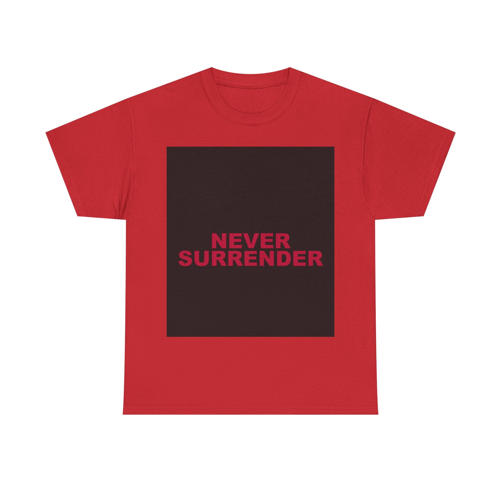 NEVER SURRENDER — Patriot T-Shirt