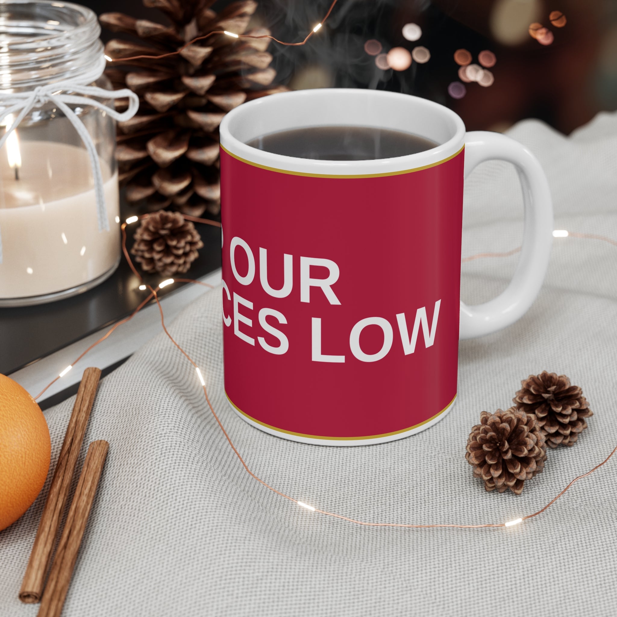 KEEP OUR GAS PRICES LOW — Patriot Mug