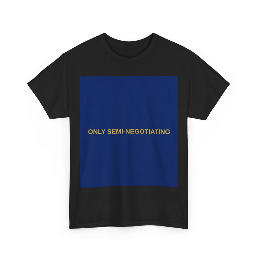 ONLY SEMI-NEGOTIATING — Patriot T-Shirt
