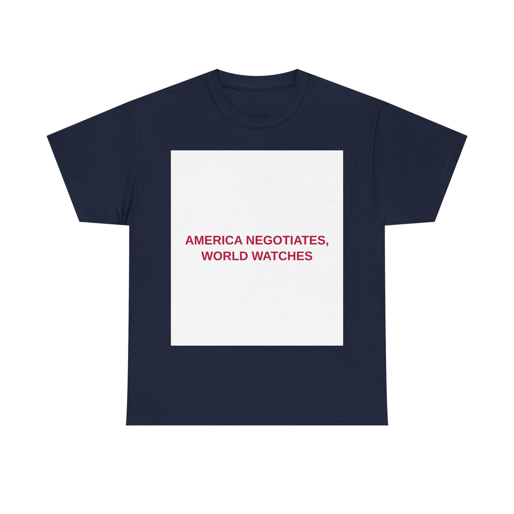 AMERICA NEGOTIATES, WORLD WATCHES — Patriot T-Shirt