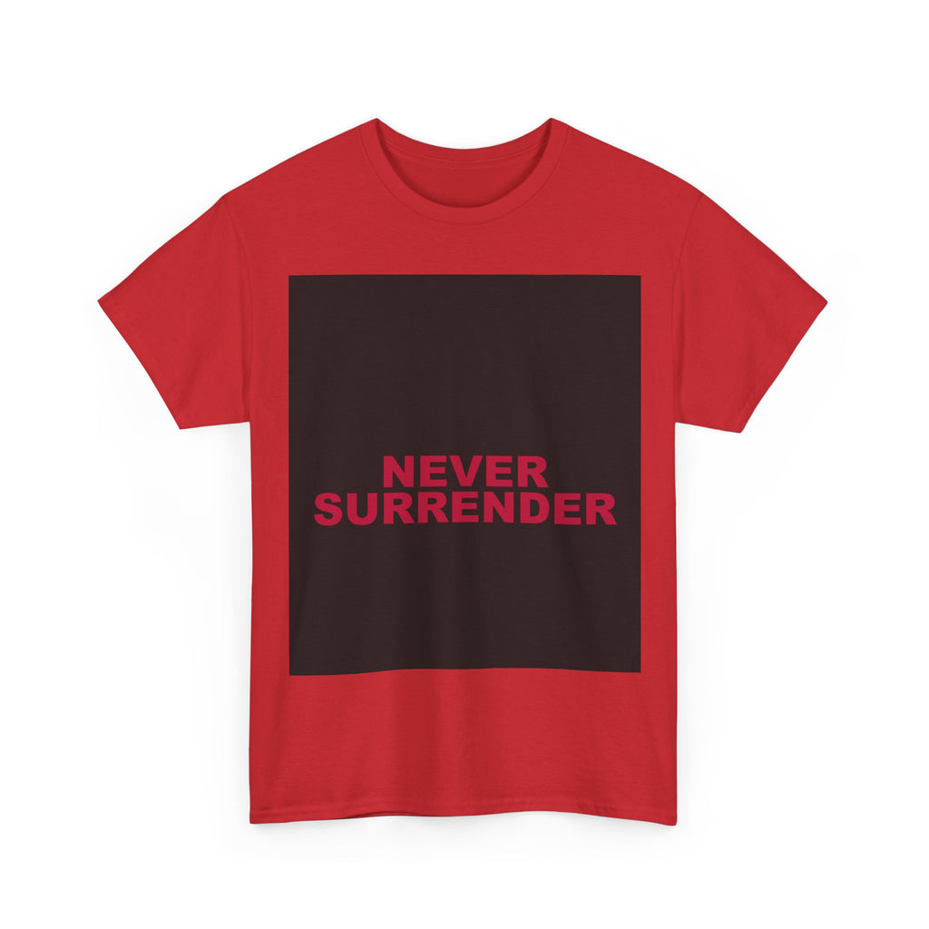 NEVER SURRENDER — Patriot T-Shirt