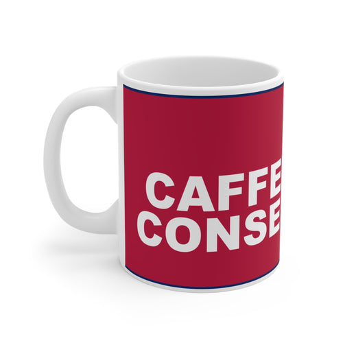 CAFFEINE AND CONSERVATISM — Patriot Mug