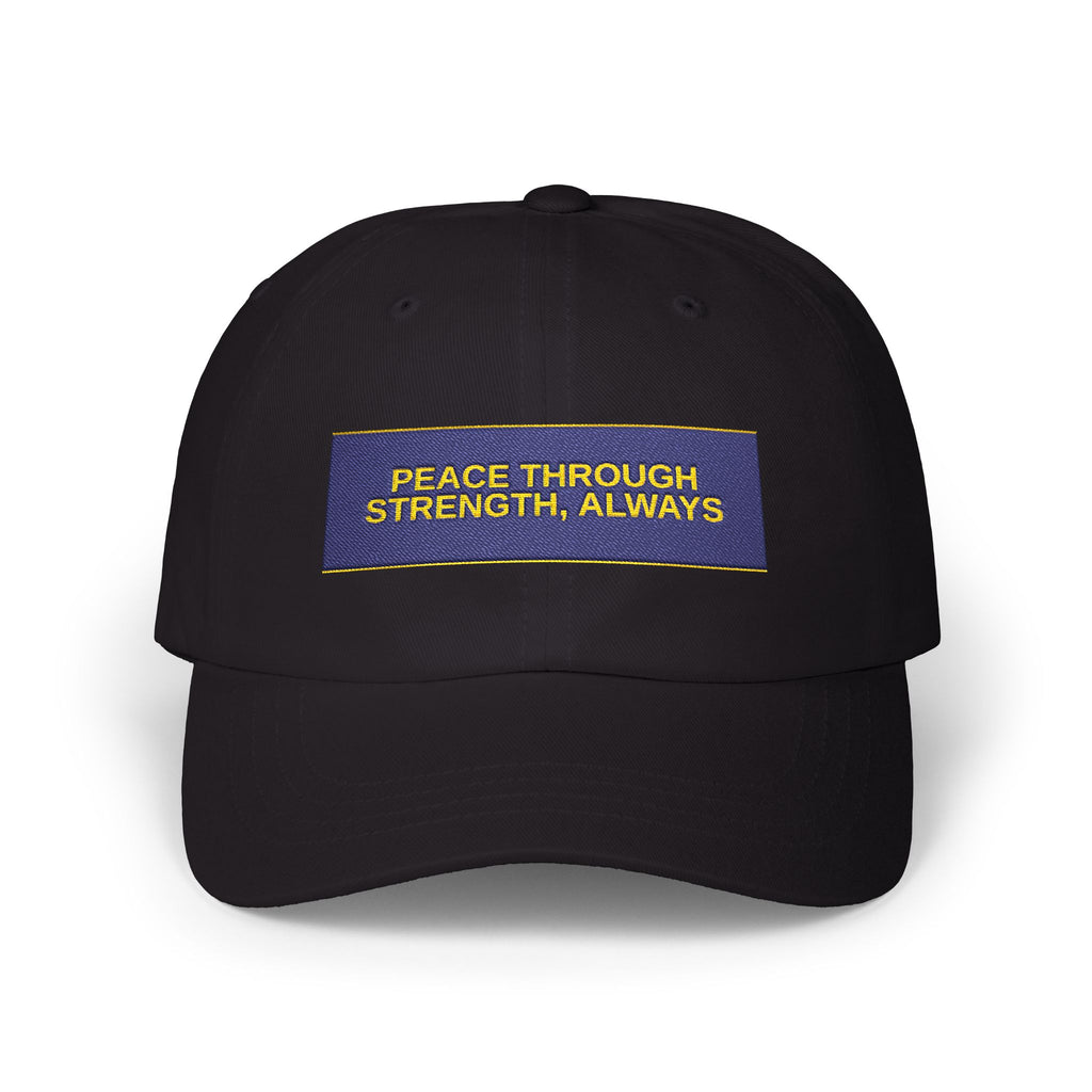 PEACE THROUGH STRENGTH, ALWAYS — Patriot Dad Hat