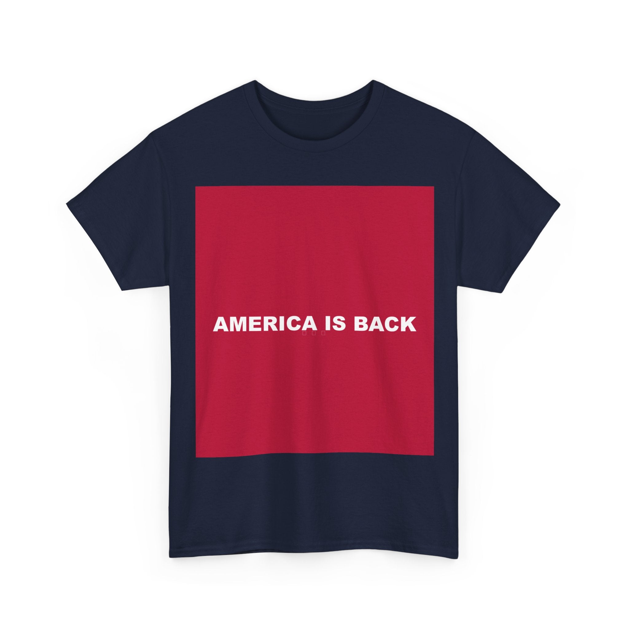 AMERICA IS BACK — Patriot T-Shirt