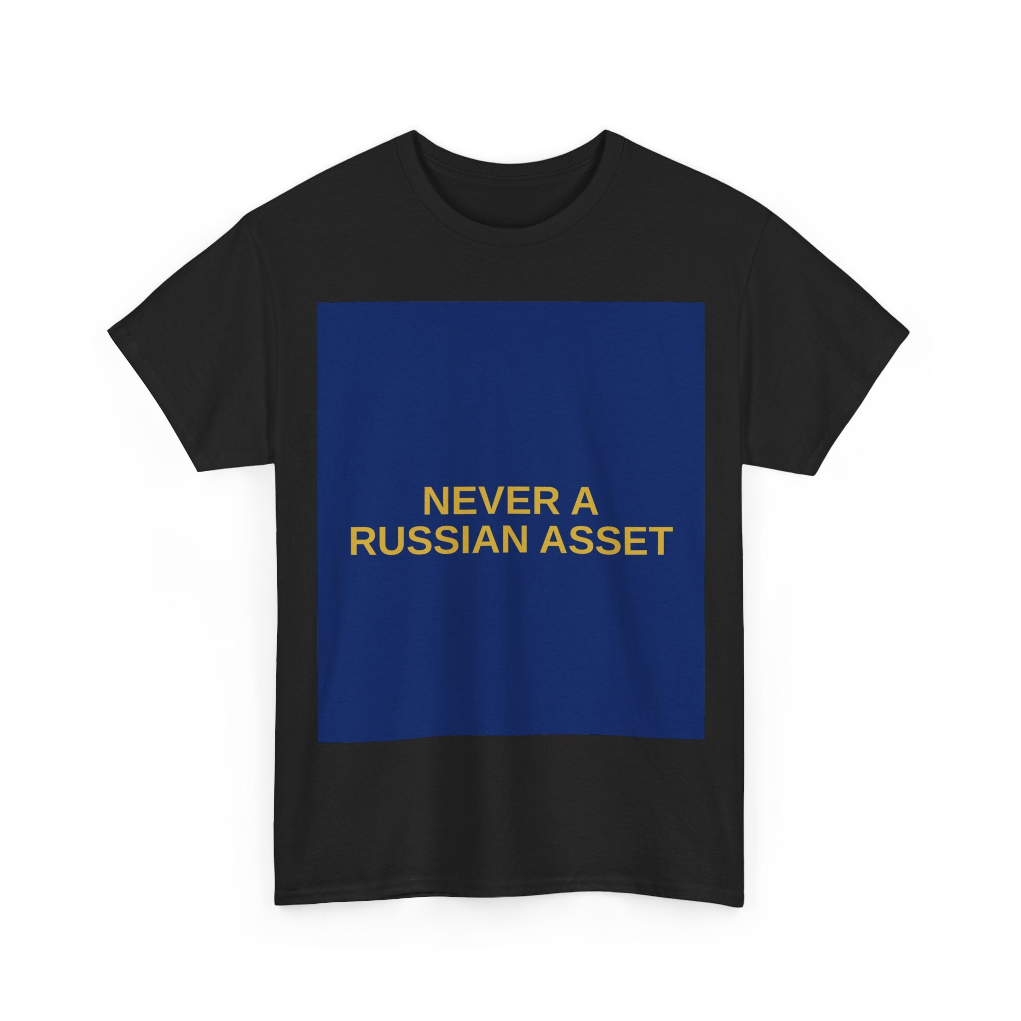 NEVER A RUSSIAN ASSET — Patriot T-Shirt
