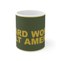 HARD WORK BUILT AMERICA — Patriot Mug