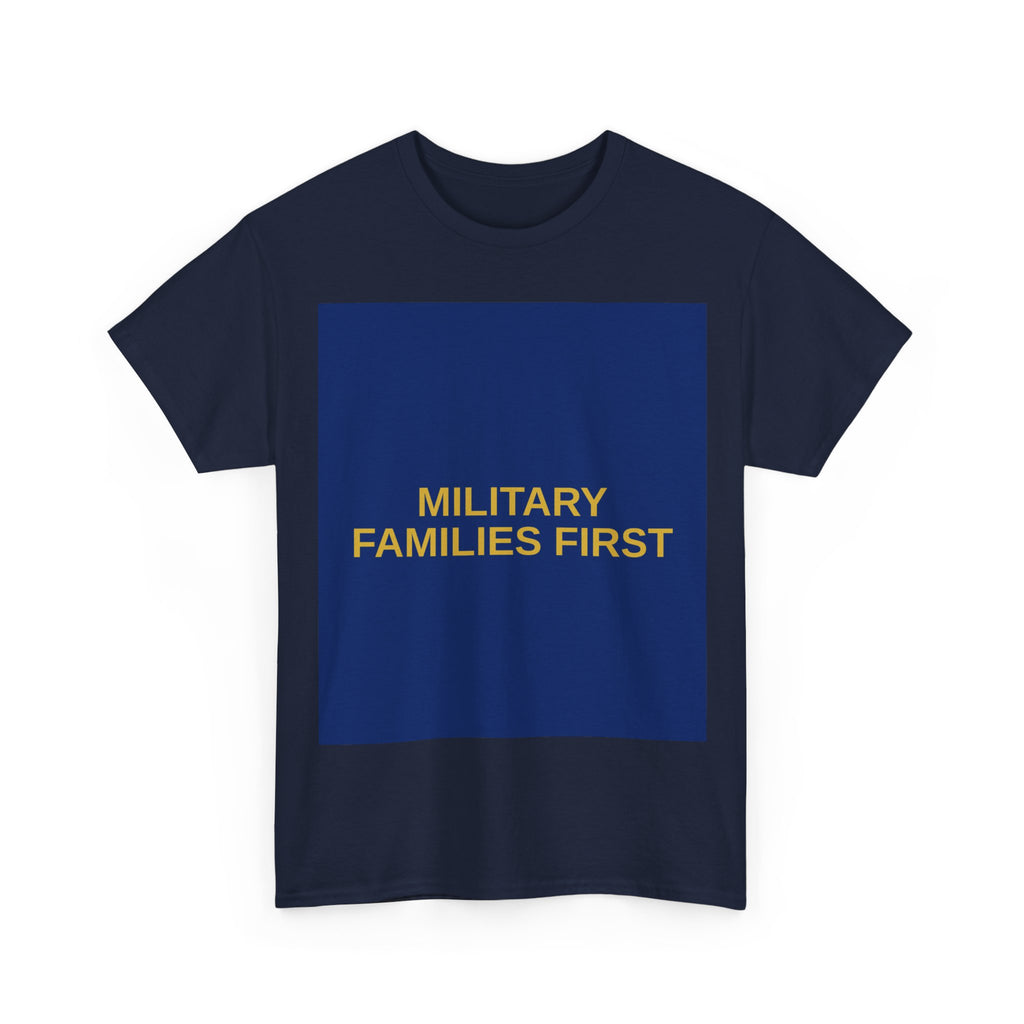 MILITARY FAMILIES FIRST — Patriot T-Shirt