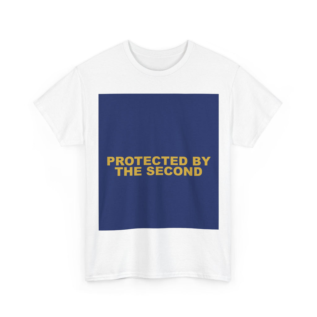 PROTECTED BY THE SECOND — Patriot T-Shirt