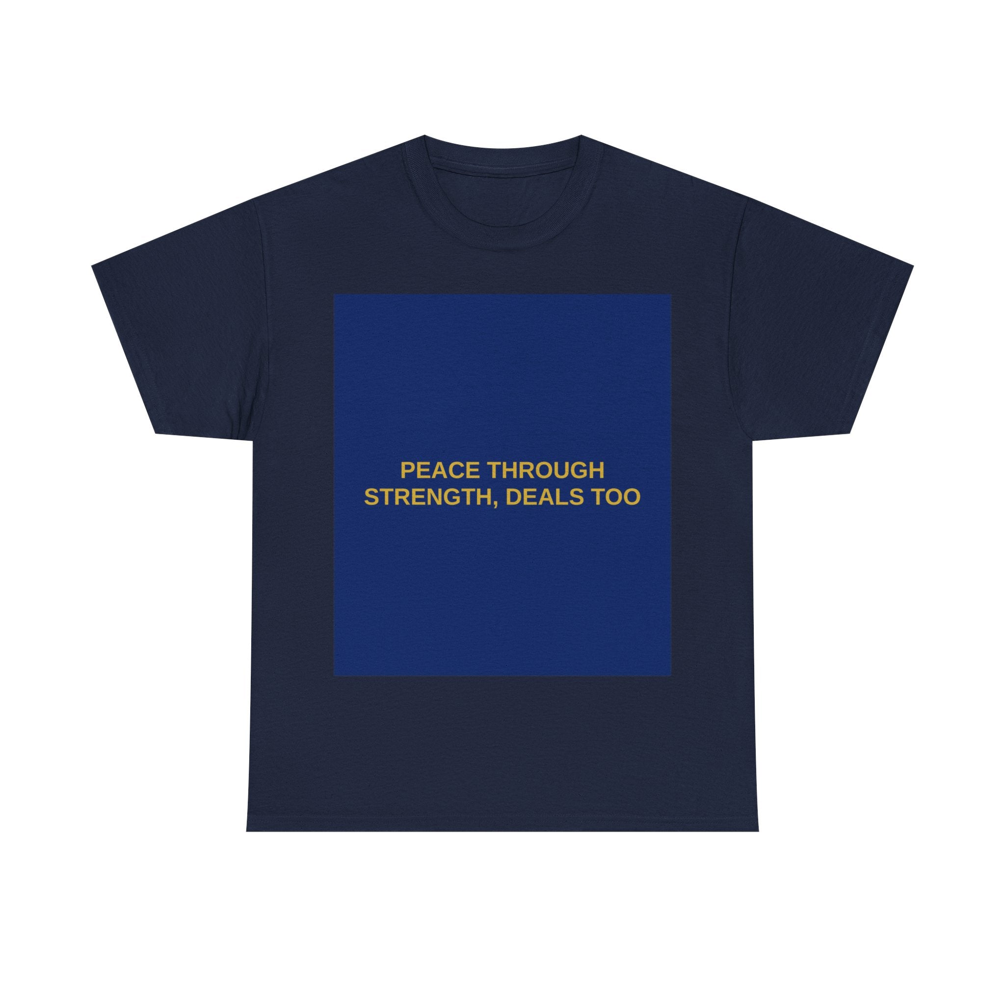 PEACE THROUGH STRENGTH, DEALS TOO — Patriot T-Shirt