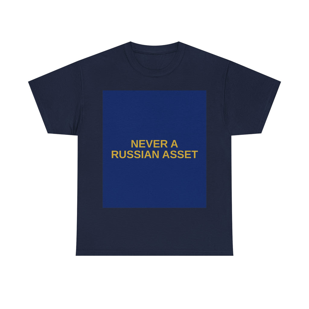 NEVER A RUSSIAN ASSET — Patriot T-Shirt