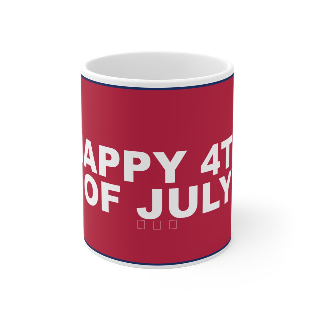 HAPPY 4TH OF JULY — Patriot Mug