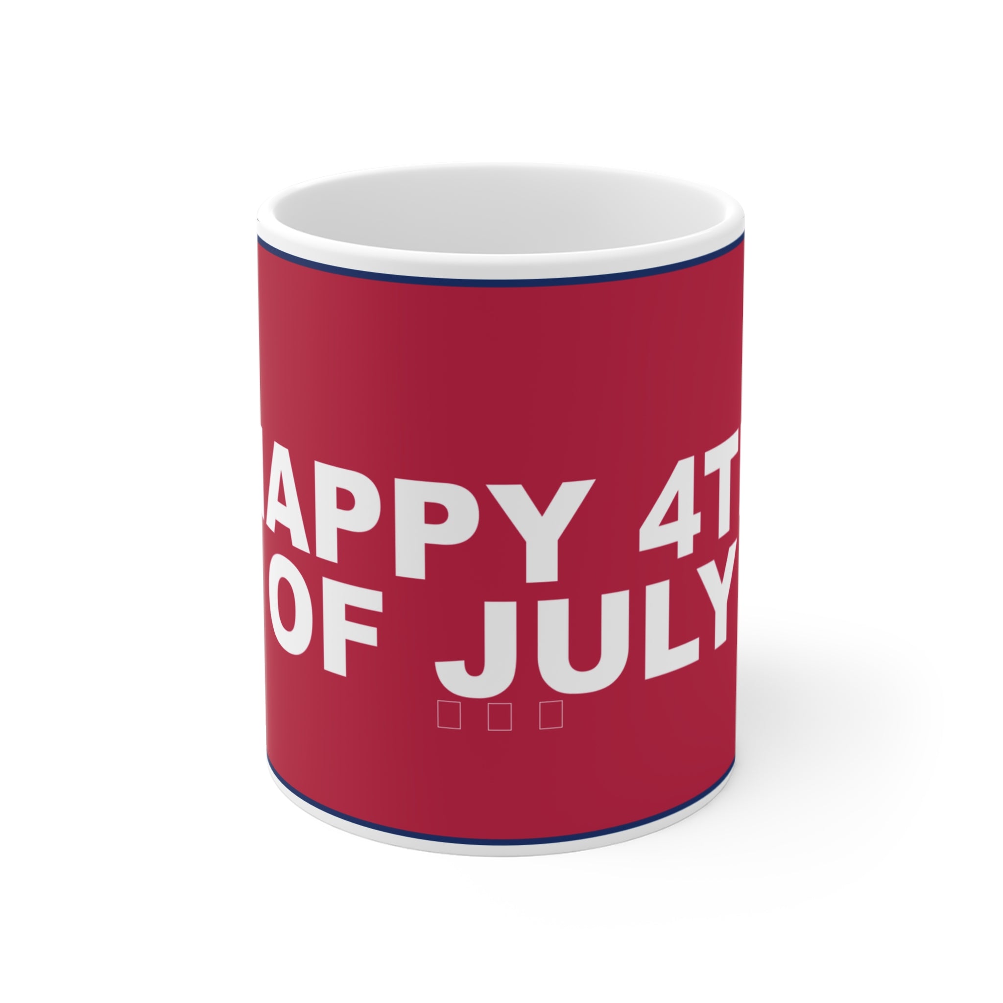 HAPPY 4TH OF JULY — Patriot Mug