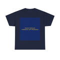 PEACE THROUGH STRENGTH, NOT WEAKNESS — Patriot T-Shirt