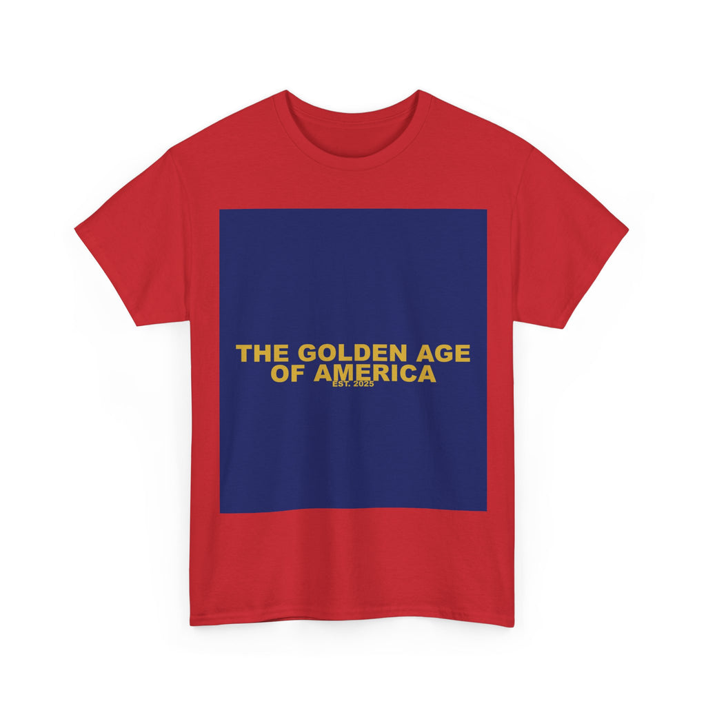 THE GOLDEN AGE OF AMERICA — Patriot T-Shirt
